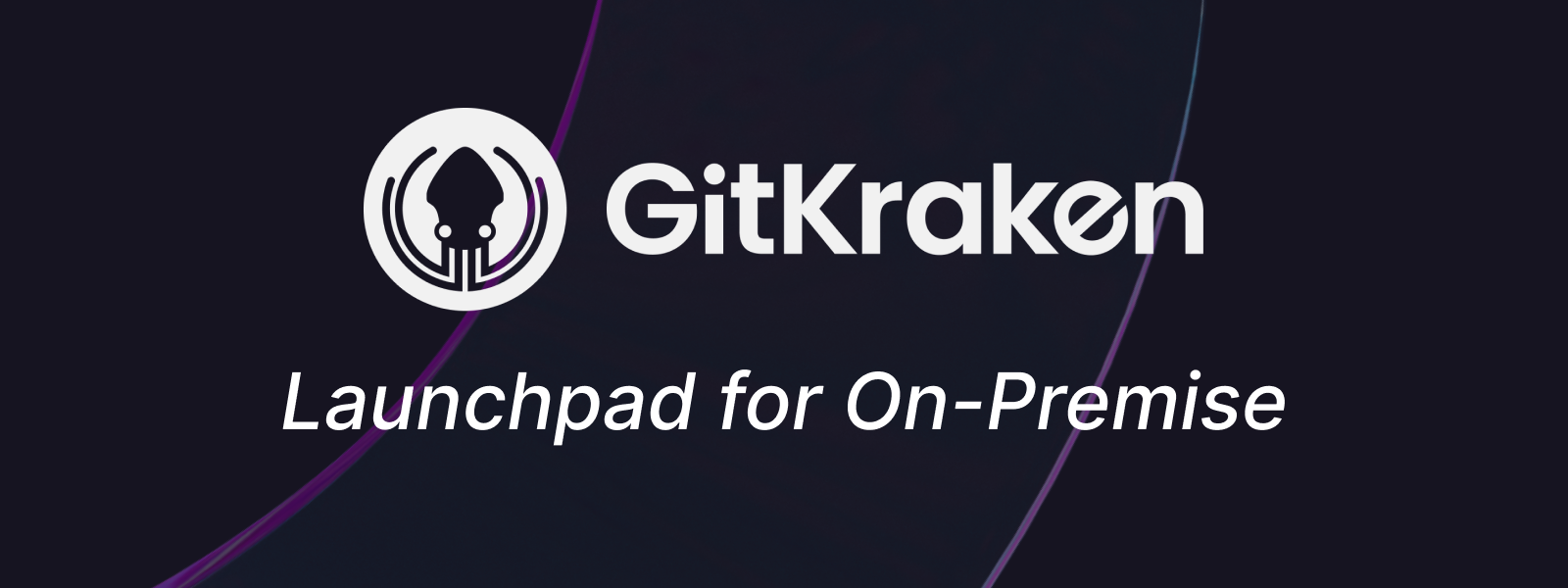 GitKraken logo with subtitle of "Launchpad for On-Premise"