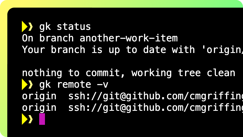 Terminal output showing gk status and gk remote -v commands in use, confirming GitKraken CLI’s passthrough support for common Git commands like checking branch status and viewing remote repository URLs.