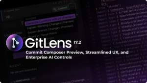 Promotional banner for GitLens version 17.2 featuring a dark VS Code interface in the background. Highlighted UI menu shows options for generating commits with AI. Text reads: "GitLens 17.2 – Commit Composer Preview, Streamlined UX, and Enterprise AI Controls." GitLens logo is displayed prominently.