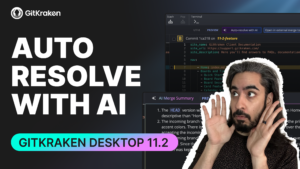 Promotional graphic for GitKraken Desktop 11.2 featuring the headline "Auto Resolve With AI" and a surprised person holding their face. The interface in the background shows the AI Merge Summary and a merge conflict being resolved.