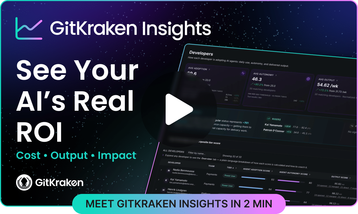 See Your AI's Real ROI - Meet GitKraken Insights in two minutes