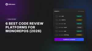 6 Best Code Review Platforms for Monorepos (2026)